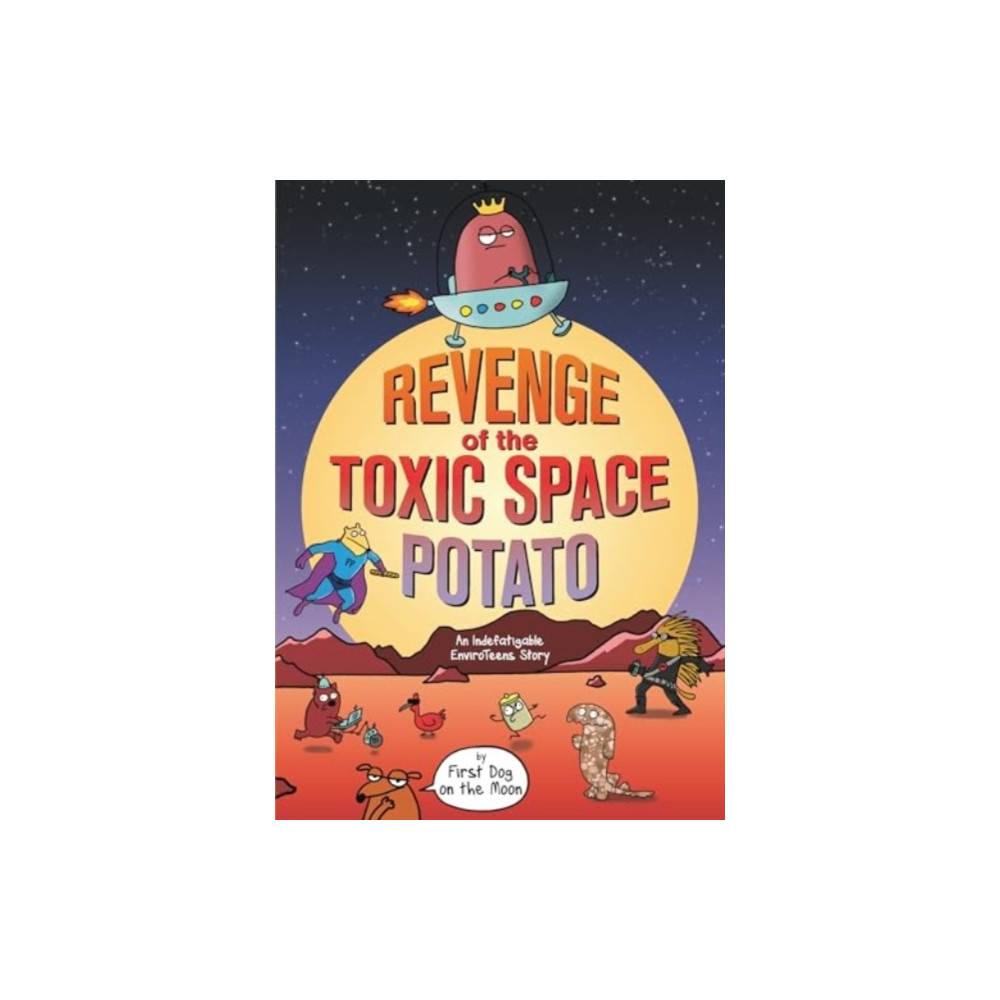 Produktbild för Revenge of the Toxic Space Potato (häftad, eng)