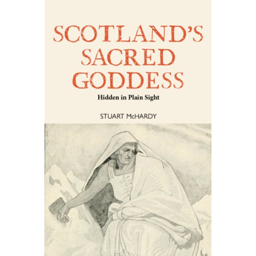 Luath Press Ltd Scotland's Sacred Goddess (häftad, eng)