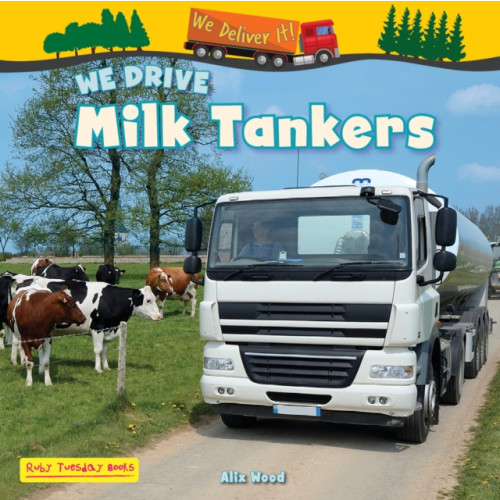 Ruby Tuesday Books Ltd We Drive Milk Tankers (häftad, eng)