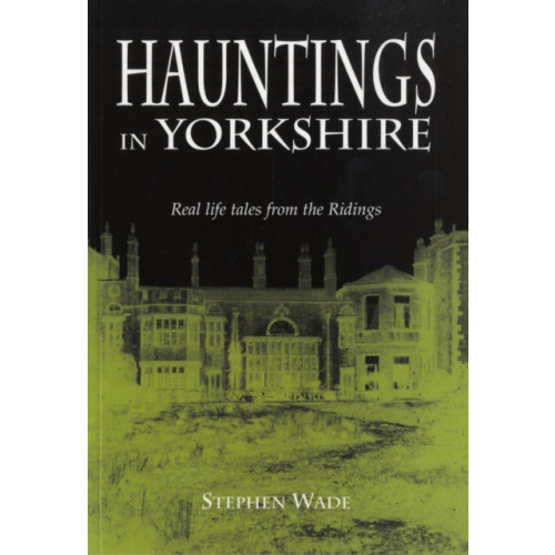 Halsgrove Hauntings in Yorkshire (häftad, eng)