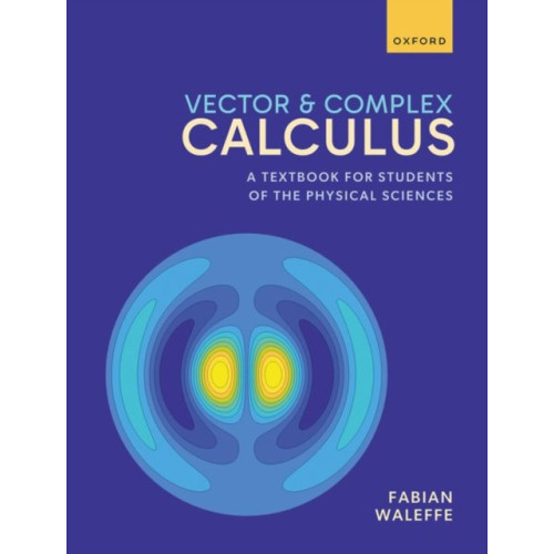 Oxford University Press Vector and Complex Calculus (häftad, eng)