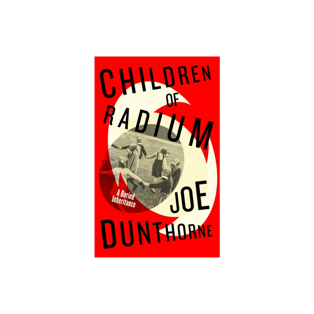 Produktbild för Children of Radium (inbunden, eng)