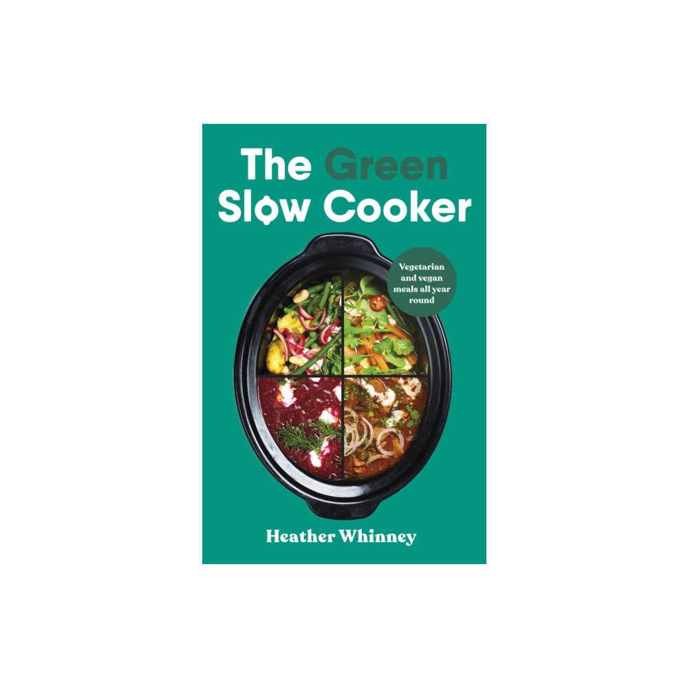 Produktbild för The Green Slow Cooker (inbunden, eng)