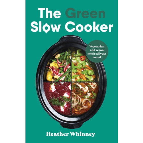 Penguin books ltd The Green Slow Cooker (inbunden, eng)