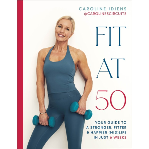Dorling Kindersley Ltd Fit at 50 (inbunden, eng)