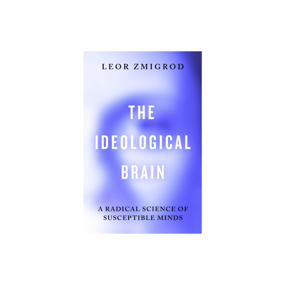 Produktbild för The Ideological Brain (inbunden, eng)