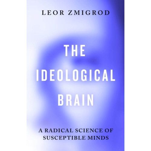 Penguin books ltd The Ideological Brain (inbunden, eng)