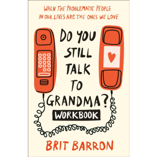 Random House USA Inc Do You Still Talk to Grandma? Workbook (häftad, eng)