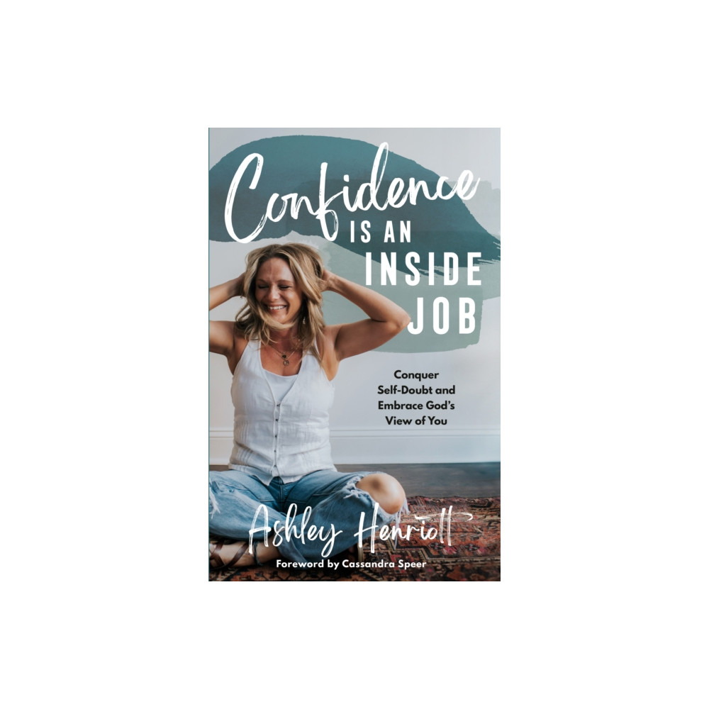 Produktbild för Confidence Is an Inside Job (inbunden, eng)