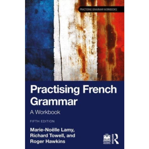 Taylor & francis ltd Practising French Grammar (häftad, eng)