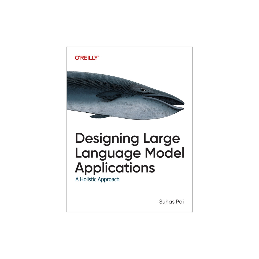 Produktbild för Designing Large Language Model Applications (häftad, eng)