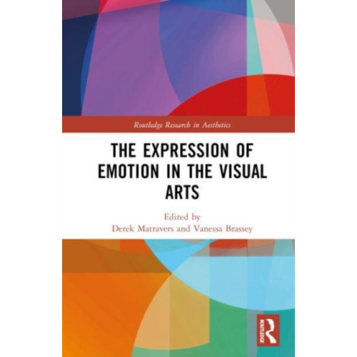 Taylor & francis ltd The Expression of Emotion in the Visual Arts (inbunden, eng)