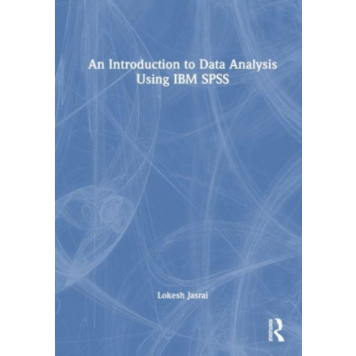Taylor & francis ltd An Introduction to Data Analysis Using IBM SPSS (häftad, eng)