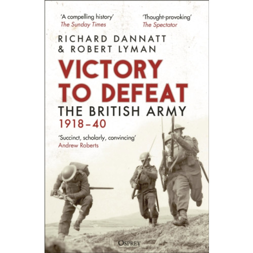 Bloomsbury Publishing PLC Victory to Defeat (häftad, eng)