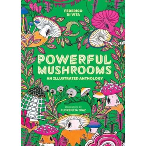 Andrews McMeel Publishing Powerful Mushrooms (inbunden, eng)