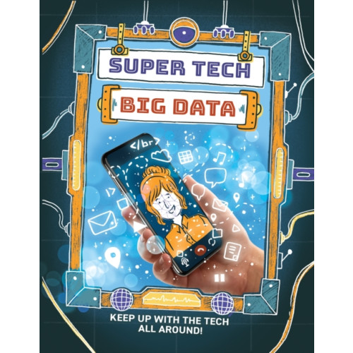 Hachette Children's Group Super Tech: Big Data (häftad, eng)