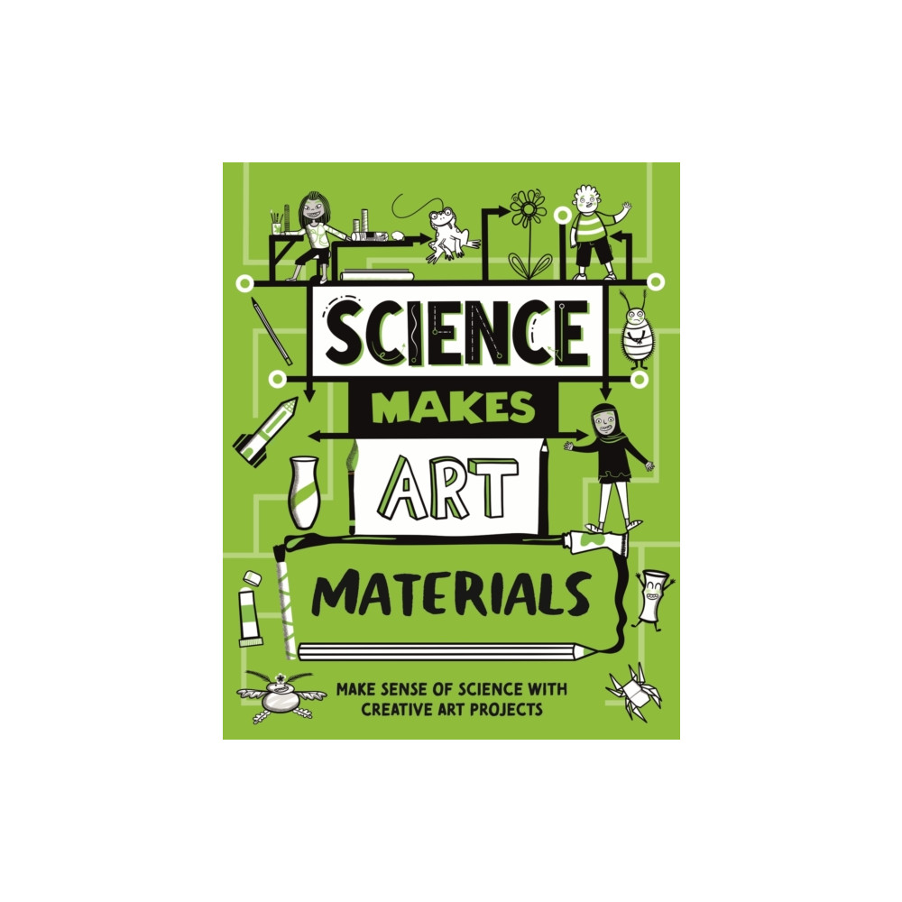 Produktbild för Science Makes Art: Materials (häftad, eng)
