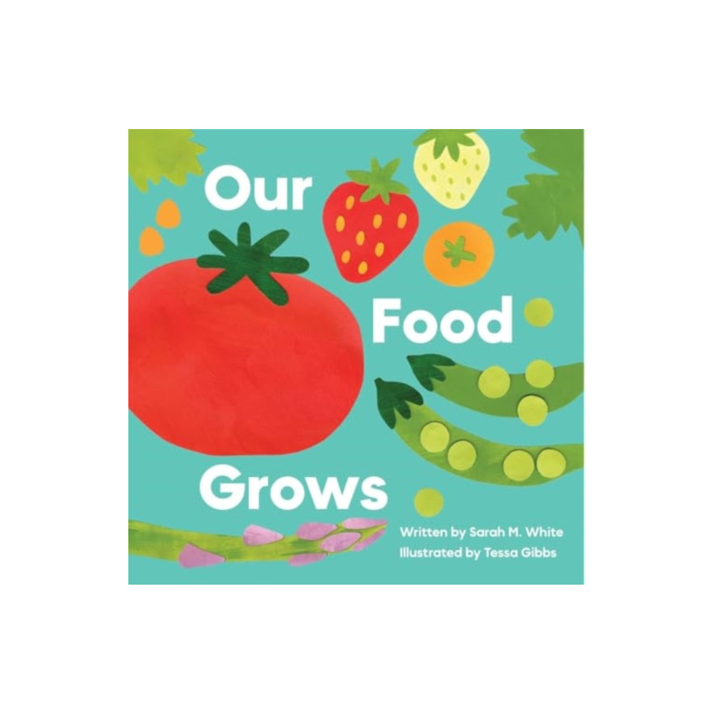 Produktbild för Our Food Grows (inbunden, eng)