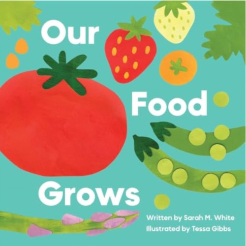 The Collective Book Studio Our Food Grows (inbunden, eng)