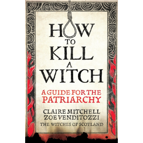 Octopus publishing group HOW TO KILL A WITCH (inbunden, eng)
