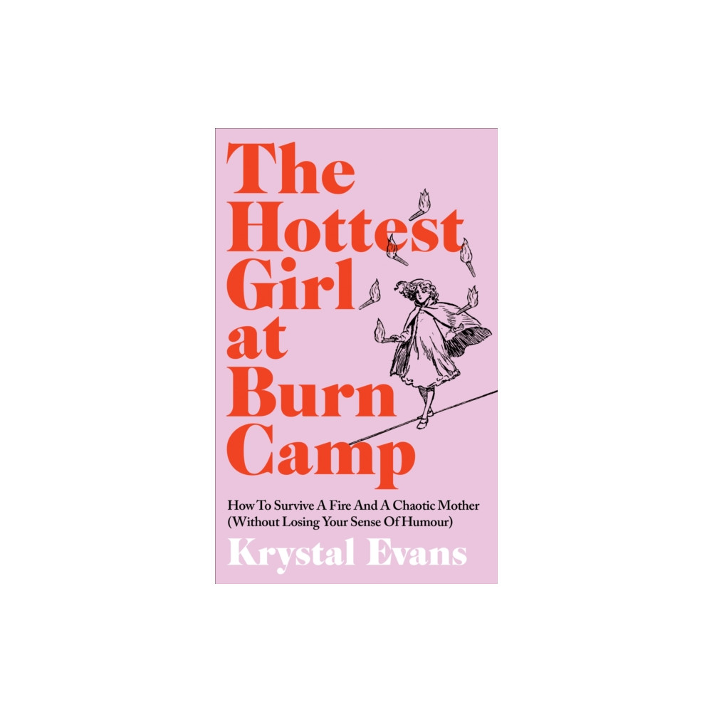Produktbild för The Hottest Girl at Burn Camp (inbunden, eng)