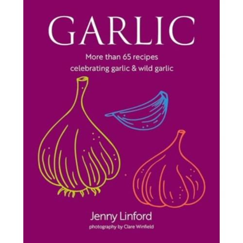 Ryland, Peters & Small Ltd Garlic (inbunden, eng)