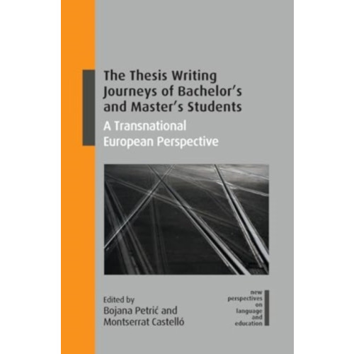 Multilingual Matters The Thesis Writing Journeys of Bachelor’s and Master’s Students (inbunden, eng)