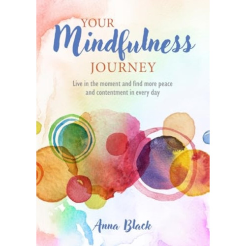 Ryland, Peters & Small Ltd Your Mindfulness Journey (inbunden, eng)