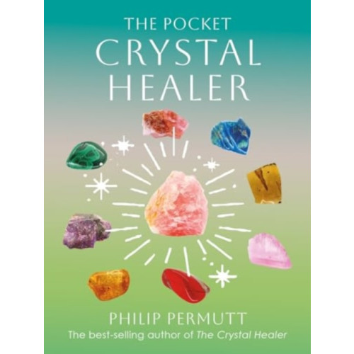 Ryland, Peters & Small Ltd The Pocket Crystal Healer (inbunden, eng)