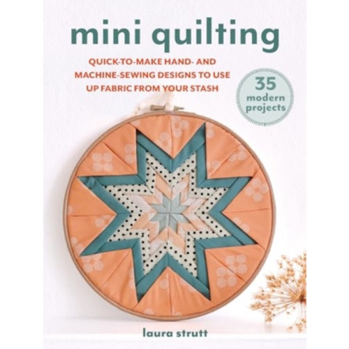 Ryland, Peters & Small Ltd Mini Quilting: 35 modern projects (häftad, eng)