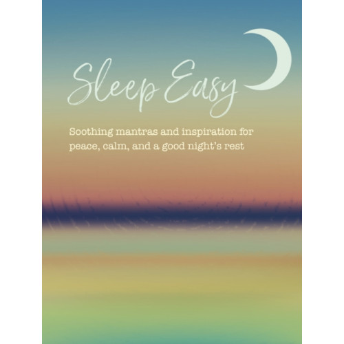 Ryland, Peters & Small Ltd Sleep Easy (inbunden, eng)
