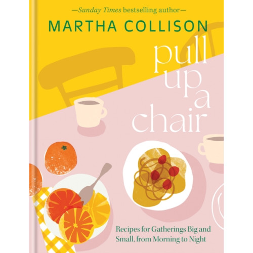 Octopus publishing group Pull Up a Chair (inbunden, eng)