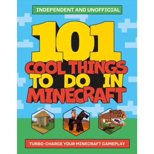 Hachette Children's Group 101 Cool Things to Do in Minecraft (häftad, eng)