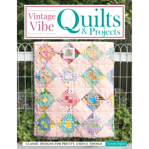 Fox Chapel Publishing Vintage Vibe Quilts and Projects (häftad, eng)