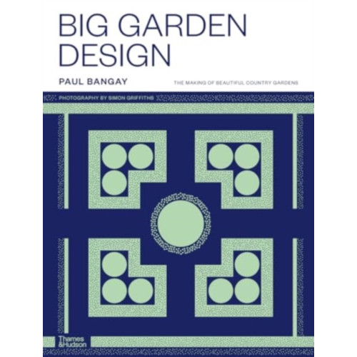Thames and Hudson (Australia) Pty Ltd Big Garden Design (inbunden, eng)