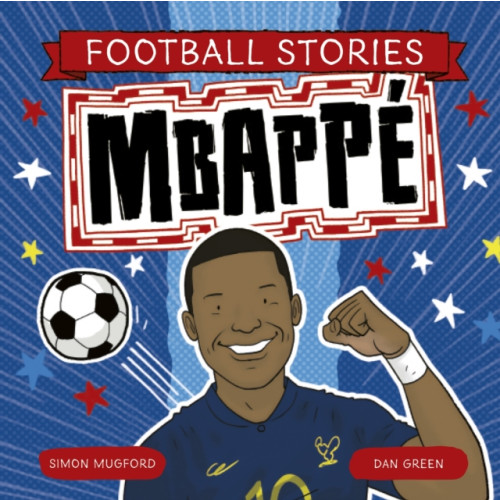 Hachette Children's Group Football Stories: Mbappe (häftad, eng)