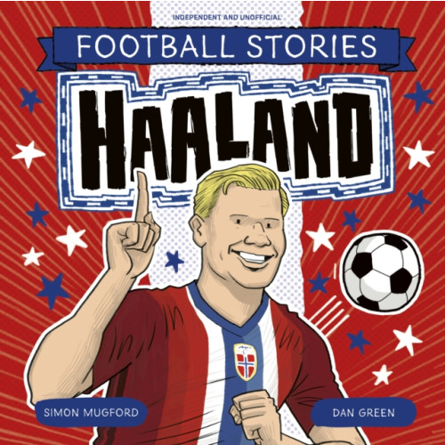 Hachette Children's Group Football Stories: Haaland (häftad, eng)