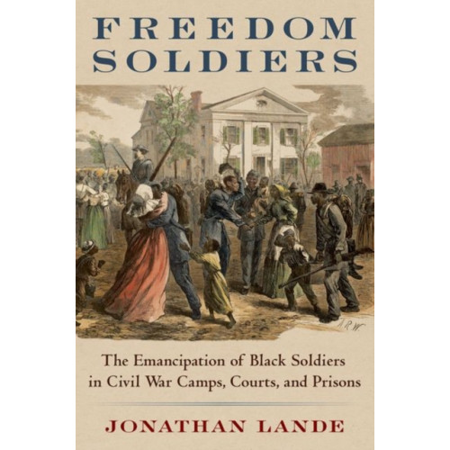 Oxford University Press Inc Freedom Soldiers (inbunden, eng)