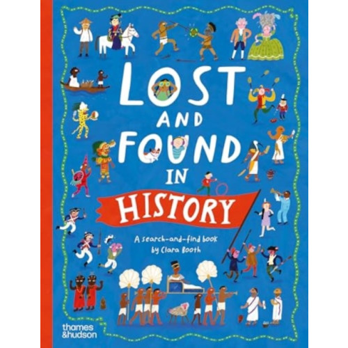 Thames & Hudson Ltd Lost and Found in History (inbunden, eng)