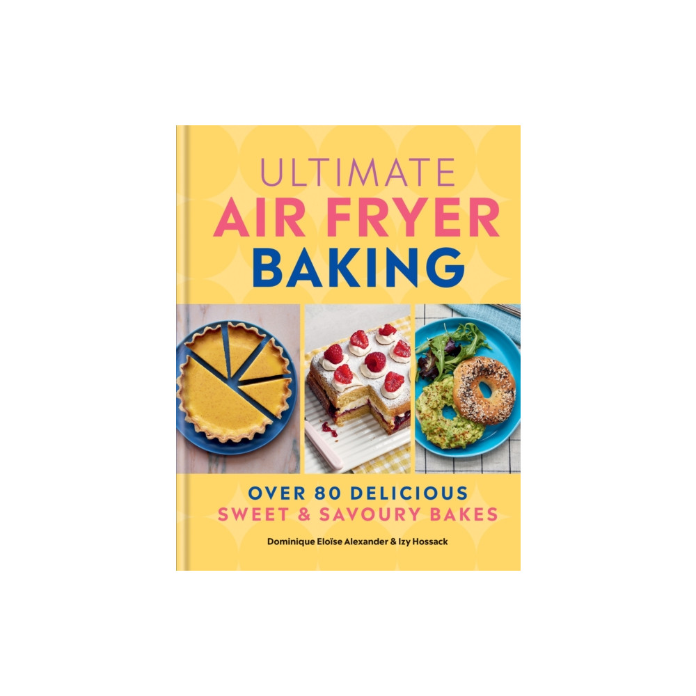 Produktbild för Ultimate Air Fryer Baking (inbunden, eng)