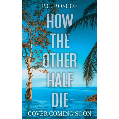 Hachette Children's Group How the Other Half Die (häftad, eng)