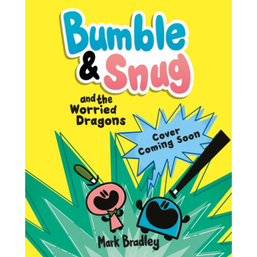 Hachette Children's Group Bumble and Snug and the Worried Dragons (häftad, eng)