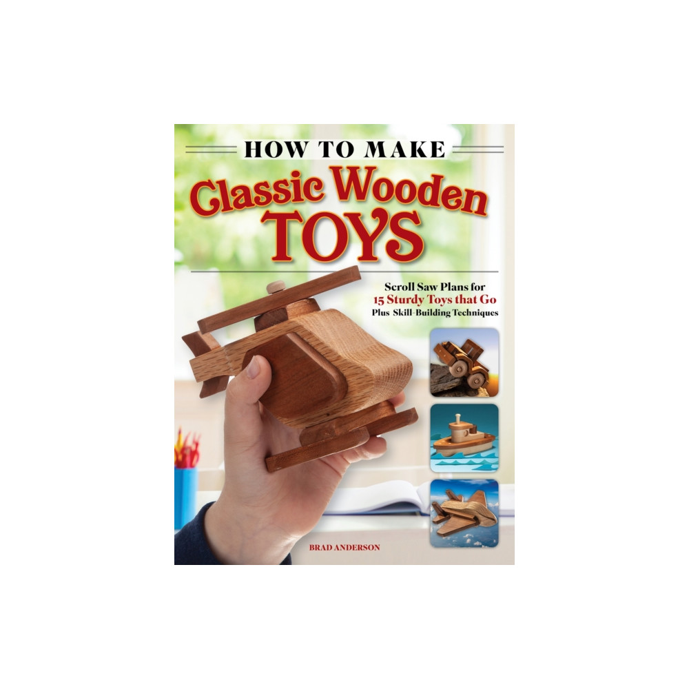 Produktbild för How to Make Classic Wooden Toys (häftad, eng)