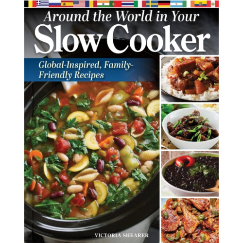 Fox Chapel Publishing Around the World in Your Slow Cooker (häftad, eng)