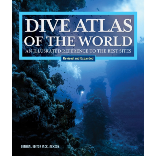 IMM Lifestyle Books Dive Atlas of the World, Revised and Expanded Edition (inbunden, eng)