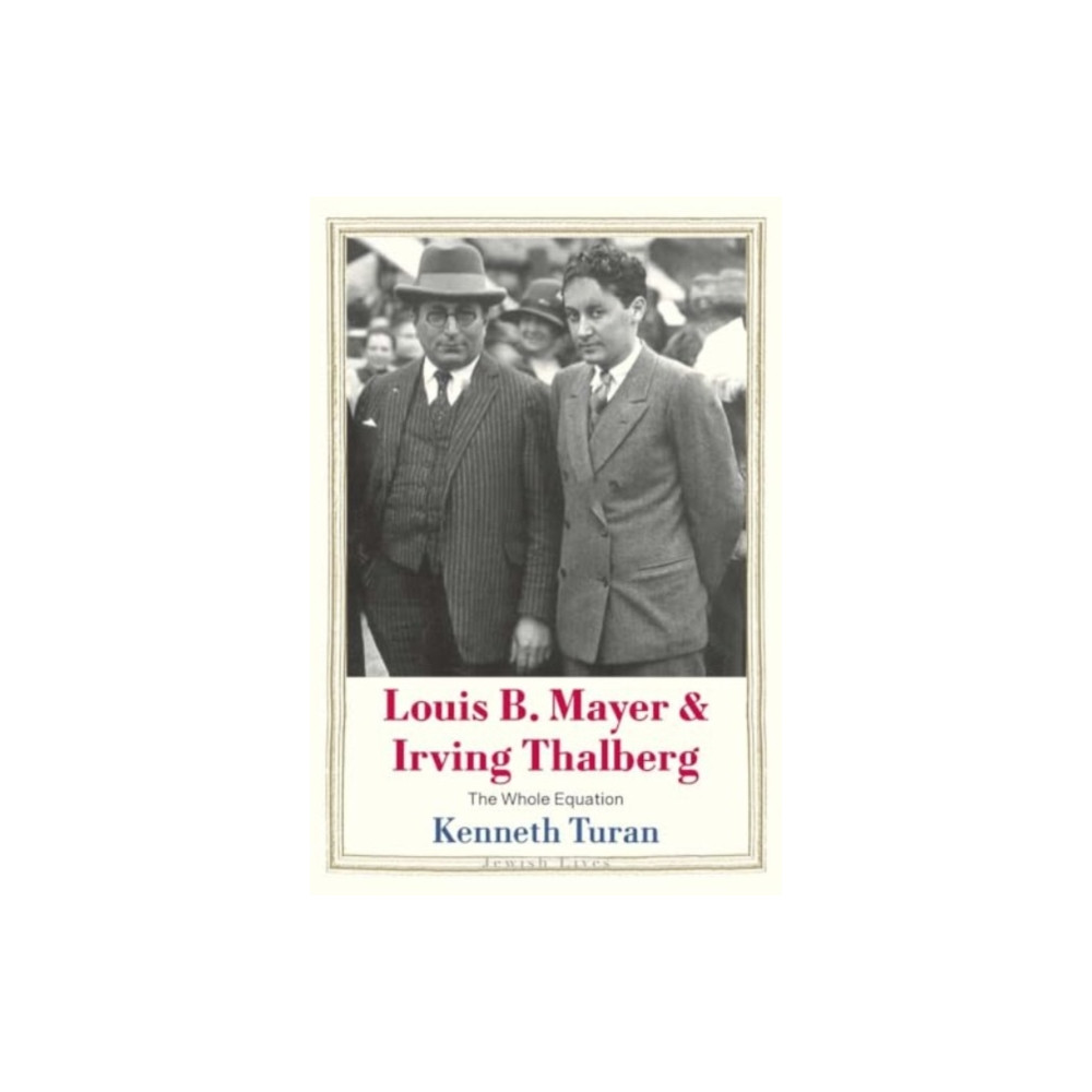 Produktbild för Louis B. Mayer and Irving Thalberg (inbunden, eng)
