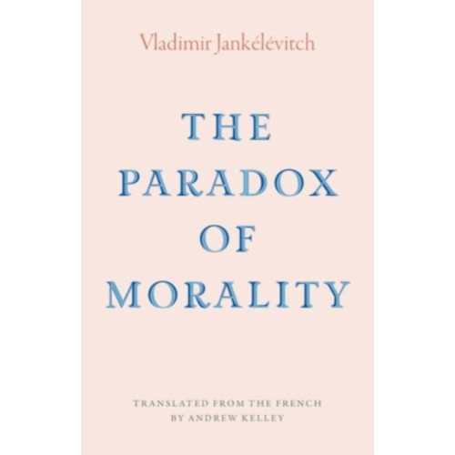 Yale university press The Paradox of Morality (inbunden, eng)
