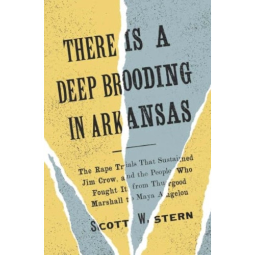 Yale university press There Is a Deep Brooding in Arkansas (inbunden, eng)