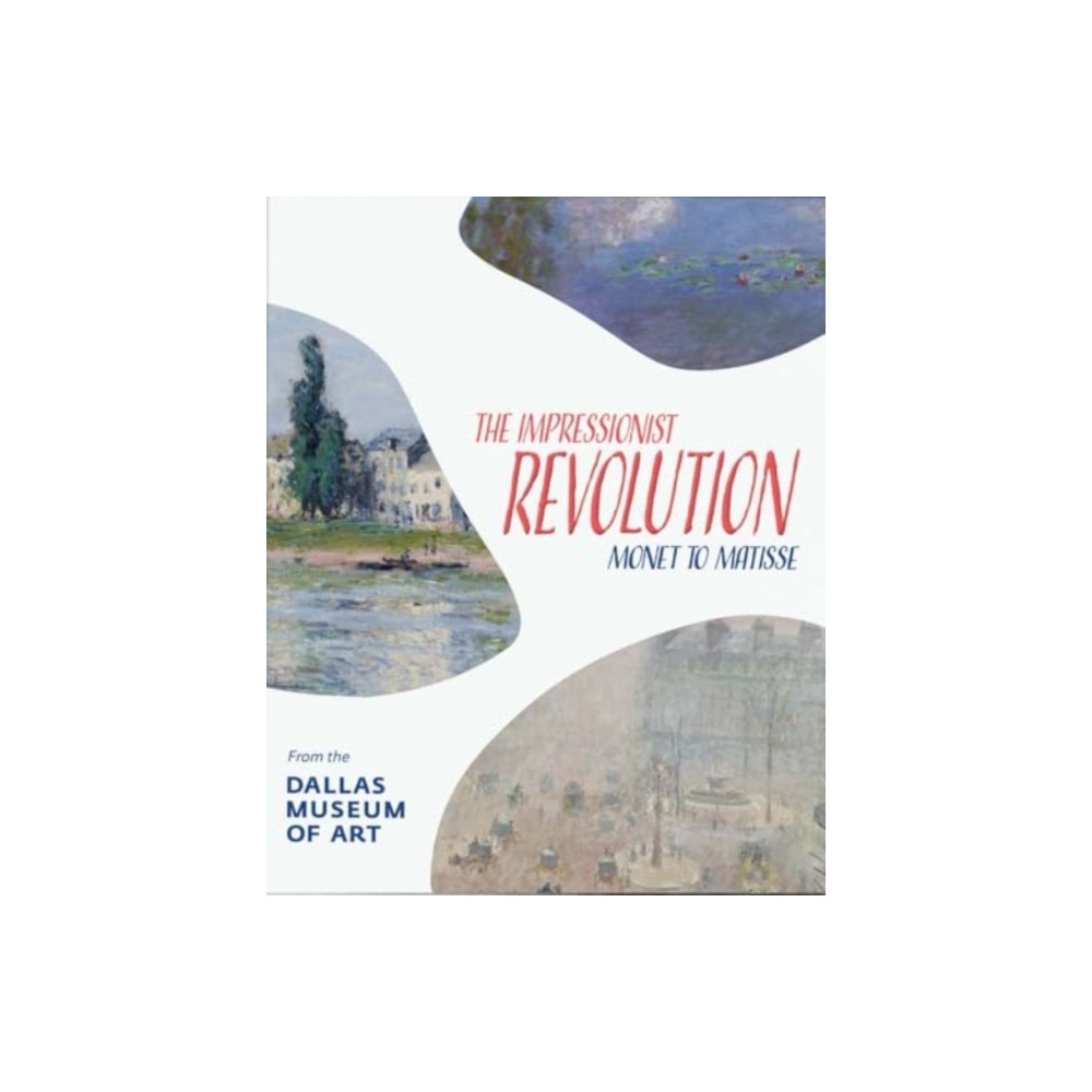 Produktbild för The Impressionist Revolution (inbunden, eng)