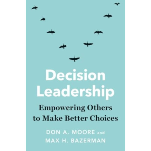 Yale university press Decision Leadership (häftad, eng)